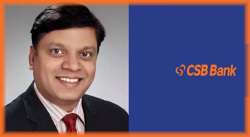 CSB Bank appoints Rajesh Choudhary as Chief Information & Technology Officer