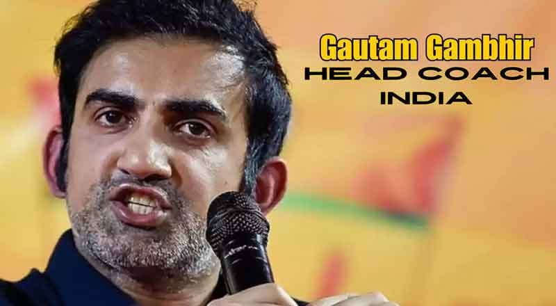 Gautam Gambhir Appointed as India's New Head Coach